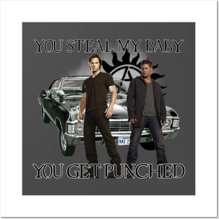 You Steal My Baby You Get Punched Dean quotes impala supernatural T-Shirt Posters and Art